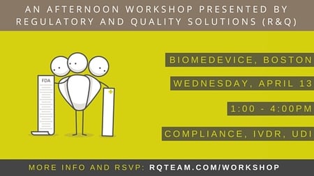 R&Q's Can't-Miss Education Event of the Year: An Afternoon Training Workshop at BIOMEDevice in Boston, April 13th