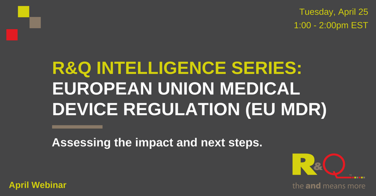 Medical Device Regulation Europe R&Q Intelligence Series