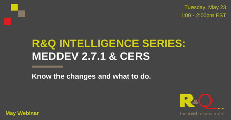 MEDDEV 2.7/1 & CERs: Know the Changes and What to Do [Webinar]