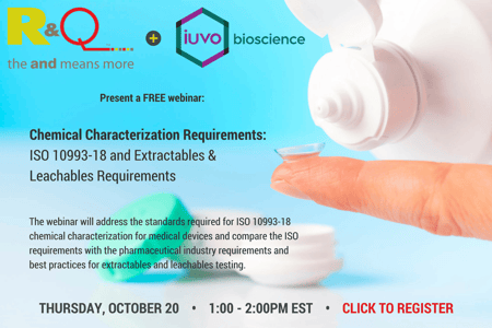 Free Webinar: Chemical Characterization Requirements: ISO 10993-18 and Extractables & Leachables Requirements