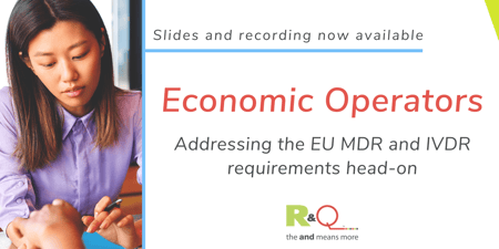Q&A: Economic Operators - Addressing the EU MDR and IVDR requirements