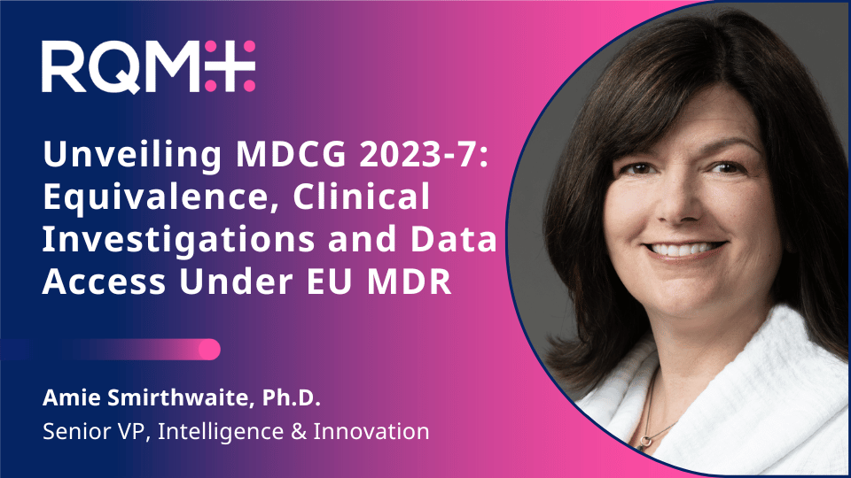 Unveiling MDCG 2023-7: Equivalence, Clinical Investigations and Data ...