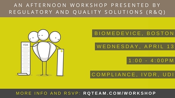 R&Q's Can't-Miss Education Event of the Year: An Afternoon Training Workshop at BIOMEDevice in Boston, April 13th