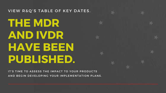 RESOURCE: The MDR and IVDR Have Been Published! See Our Table of Key Dates