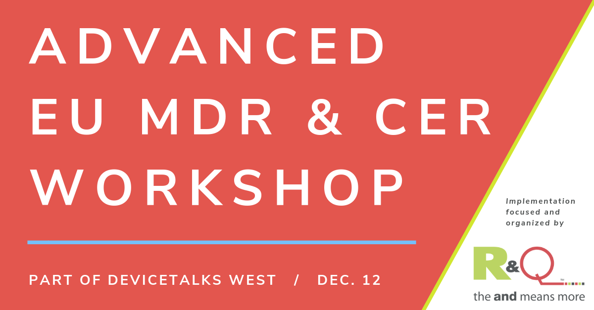 Our Advanced EU MDR and CER Workshop is coming to California in December at DeviceTalks West